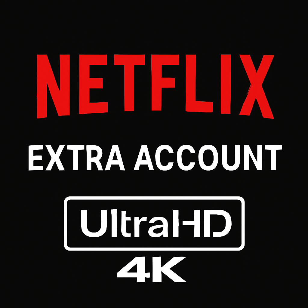 Netflix Extra Member – Official Account (UltraHD 4K)