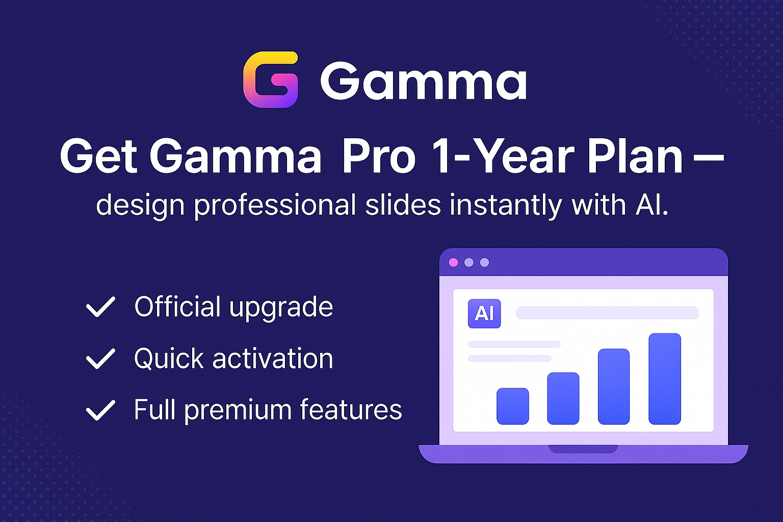 Gamma Pro 1-Year Upgrade | AI Presentation Maker – Official Plan